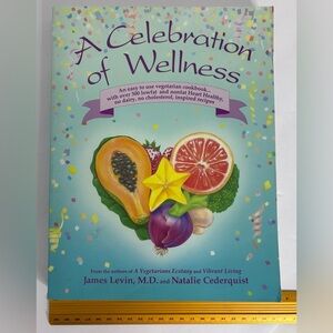 A Celebration of Wellness Cookbook